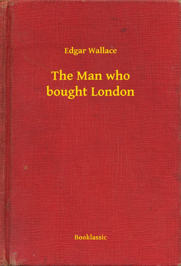 The Man who bought London