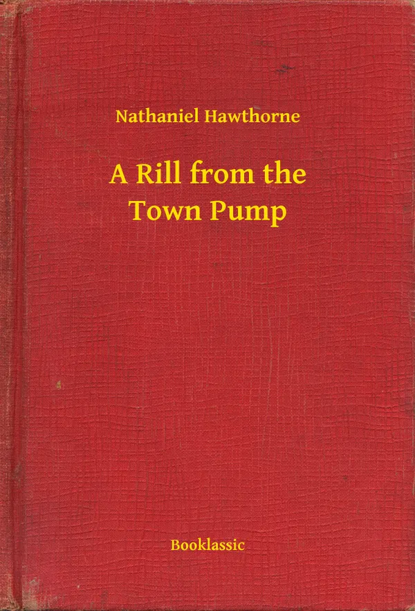 A Rill from the Town Pump
