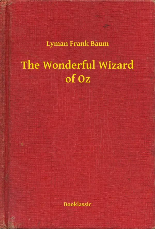 The Wonderful Wizard of Oz