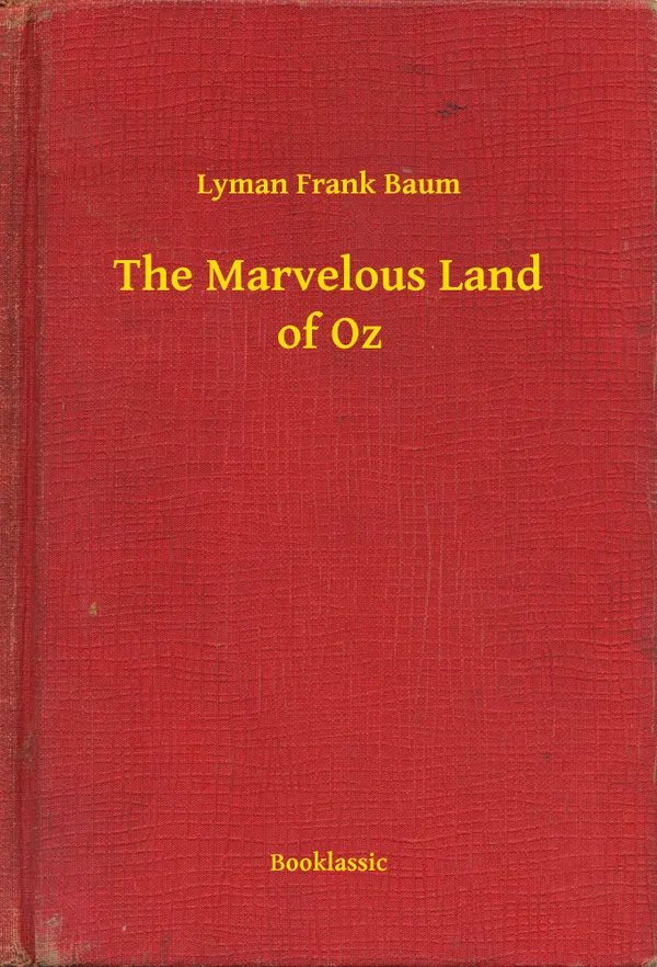 The Marvelous Land of Oz