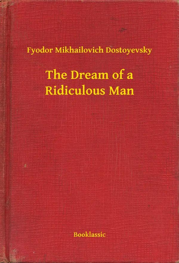 The Dream of a Ridiculous Man