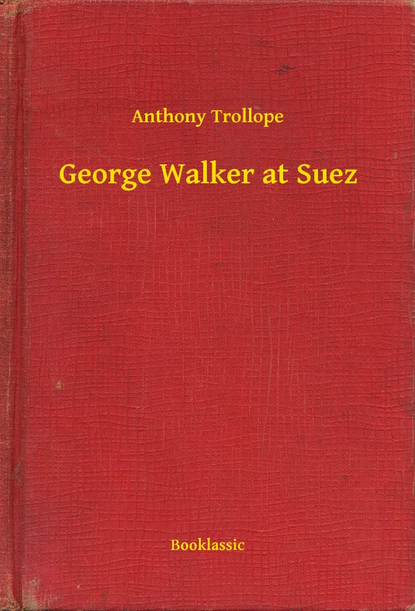 George Walker at Suez