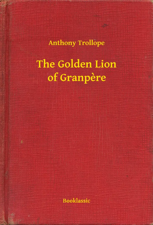 The Golden Lion of Granpere