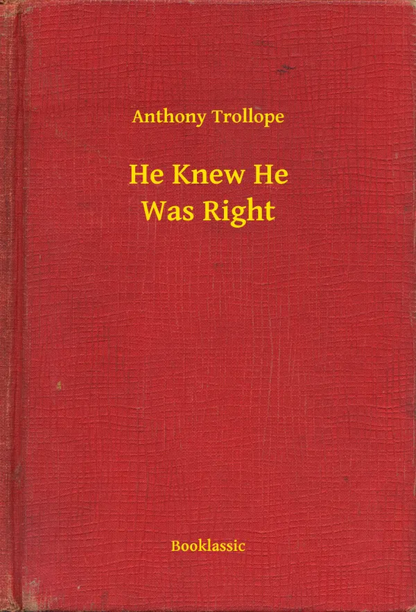 He Knew He Was Right