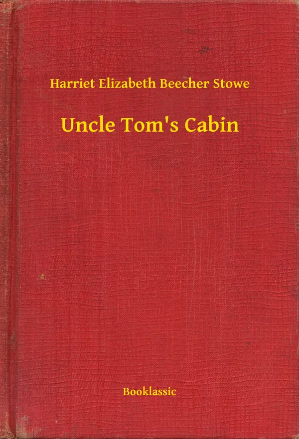 Uncle Tom's Cabin