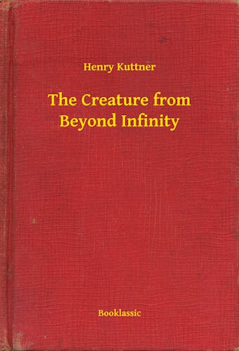 The Creature from Beyond Infinity - undefined