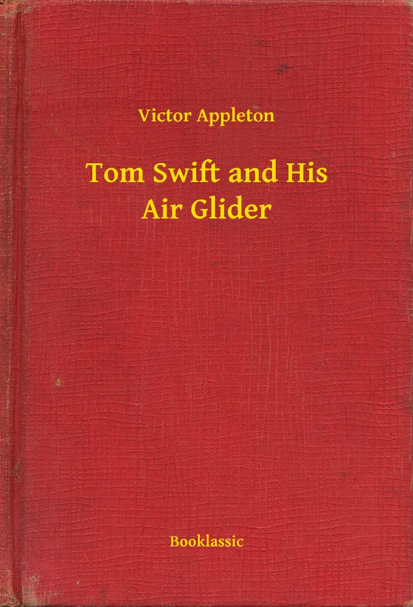 Tom Swift and His Air Glider