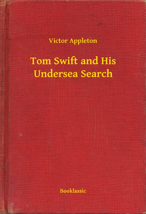 Tom Swift and His Undersea Search