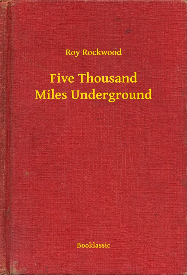Five Thousand Miles Underground
