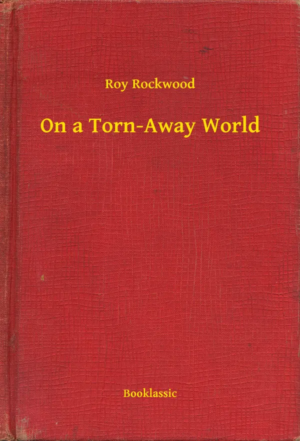 On a Torn-Away World