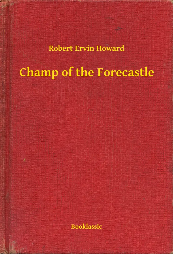 Champ of the Forecastle