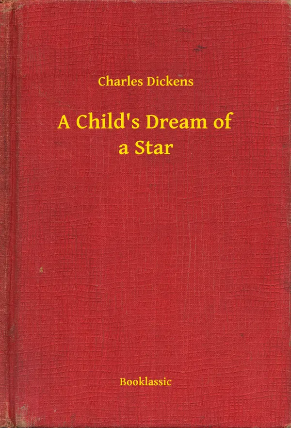 A Child's Dream of a Star