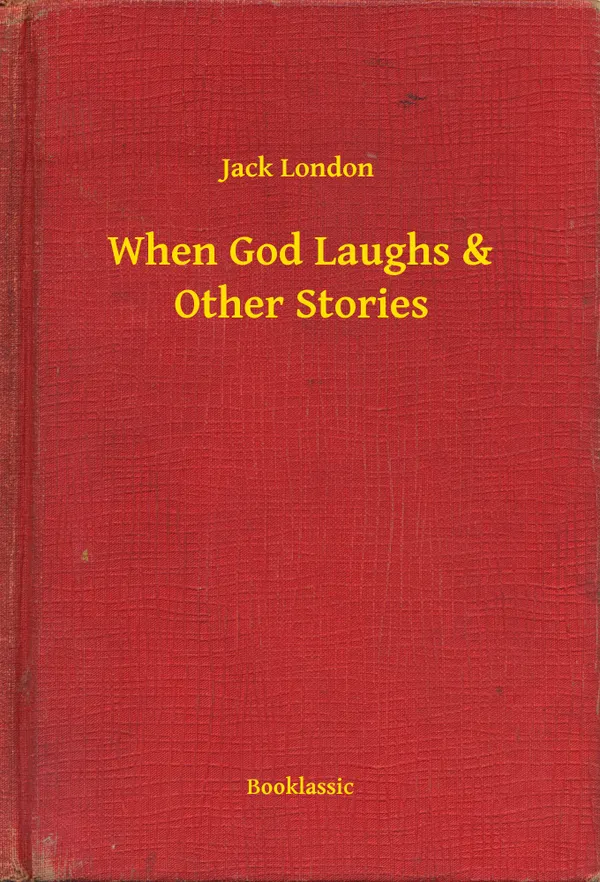When God Laughs & Other Stories