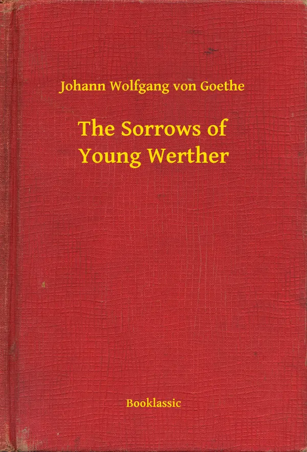 The Sorrows of Young Werther