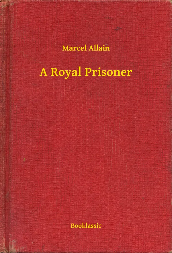A Royal Prisoner