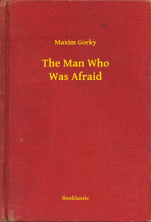 The Man Who Was Afraid