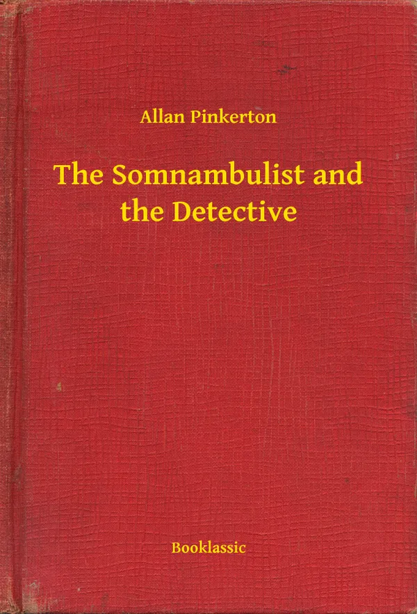 The Somnambulist and the Detective