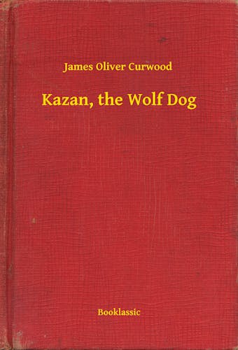 Kazan, the Wolf Dog - undefined