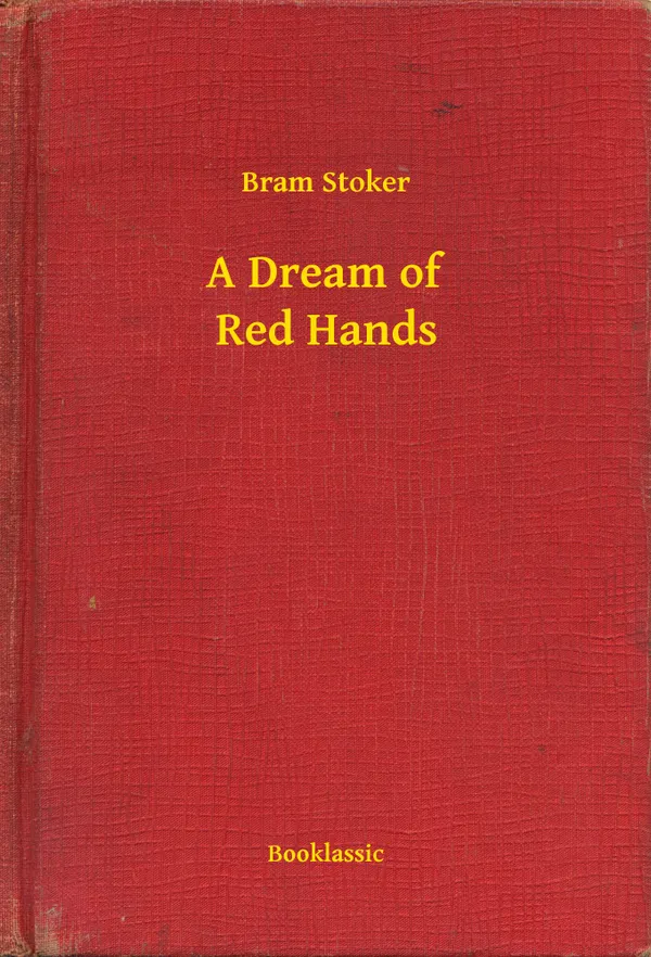A Dream of Red Hands