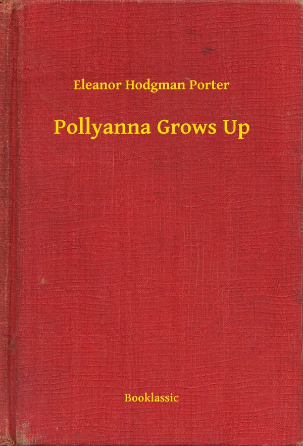 Pollyanna Grows Up
