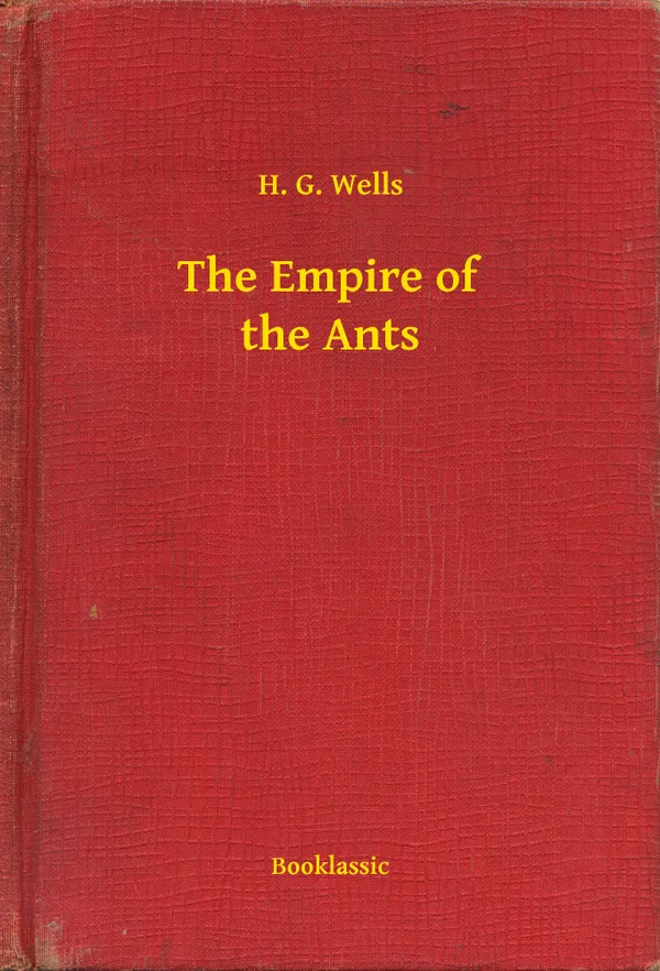 The Empire of the Ants