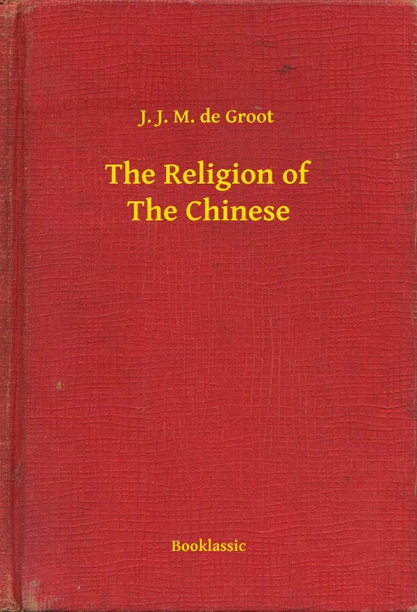 The Religion of The Chinese