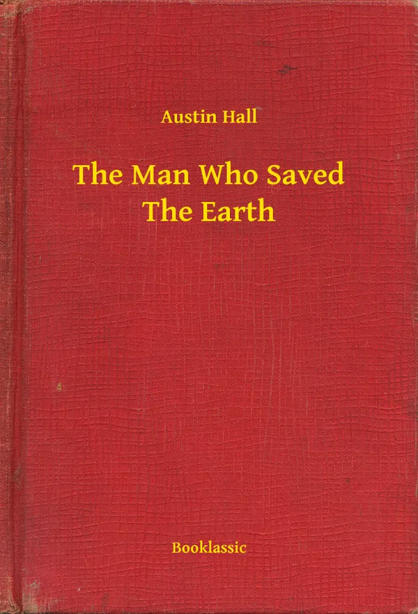 The Man Who Saved The Earth