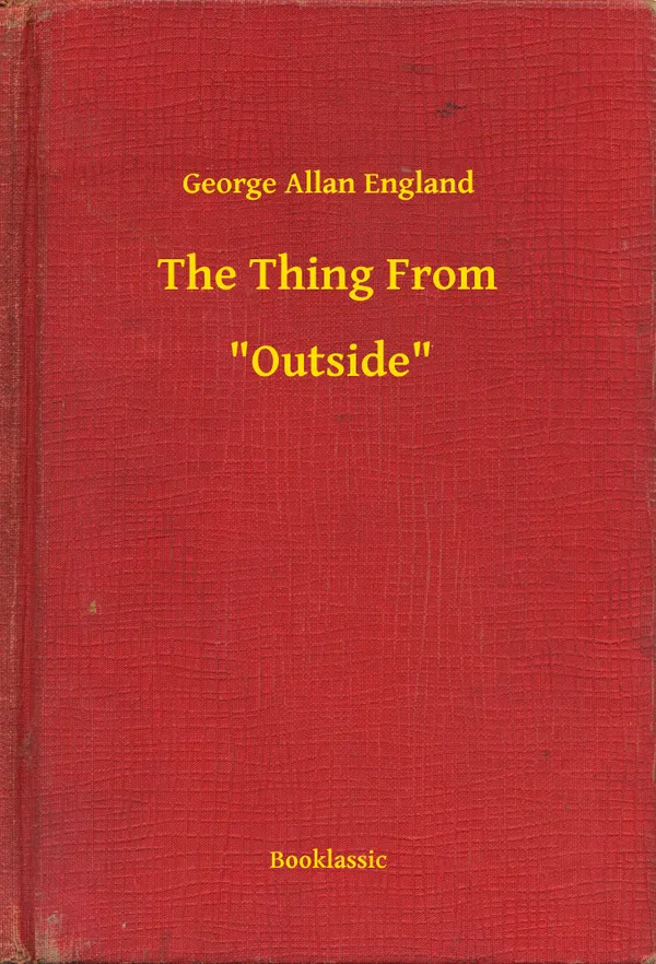 The Thing From -- "Outside"