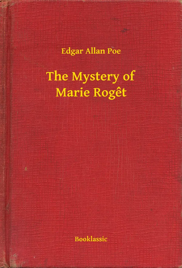 The Mystery of Marie Roget