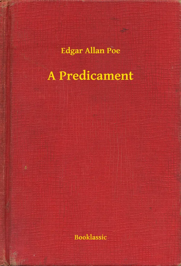 A Predicament