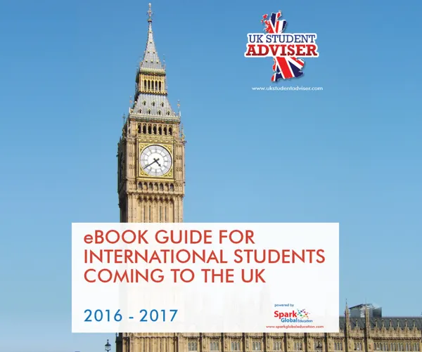 UK eBook Guide for International Students : A Complete UK Guide for International Students