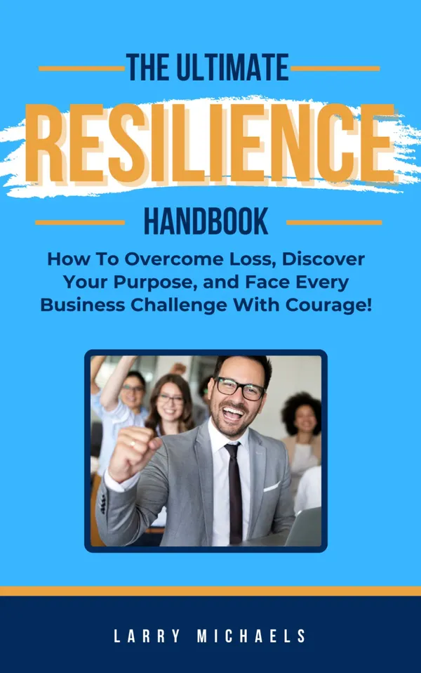 The Ultimate Resilience Handbook