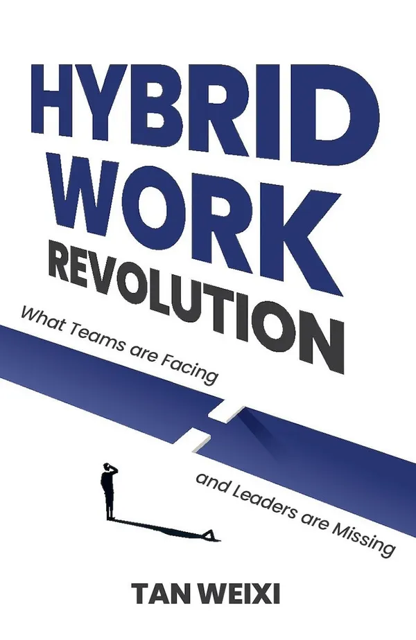 Hybrid Work Revolution : What Teams are Facing and Leaders are Missing