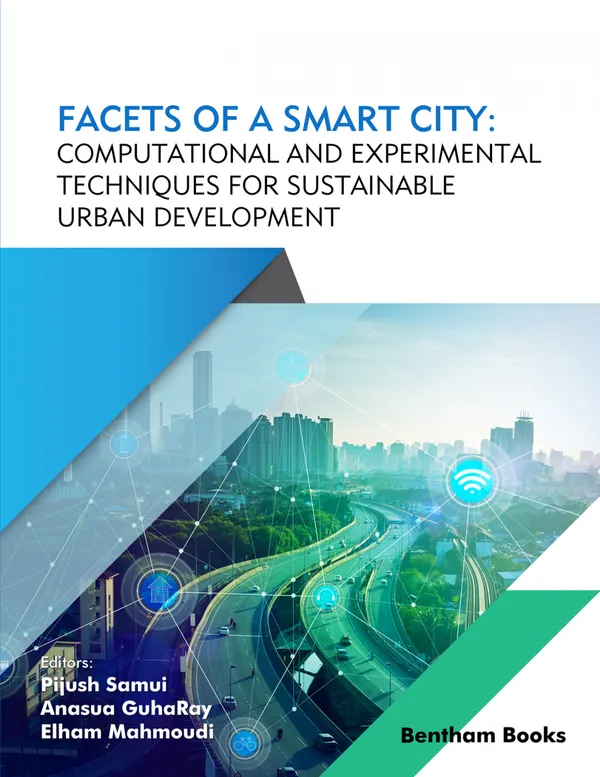 Facets of a Smart City: Computational and Experimental Techniques for Sustainable Urban Development