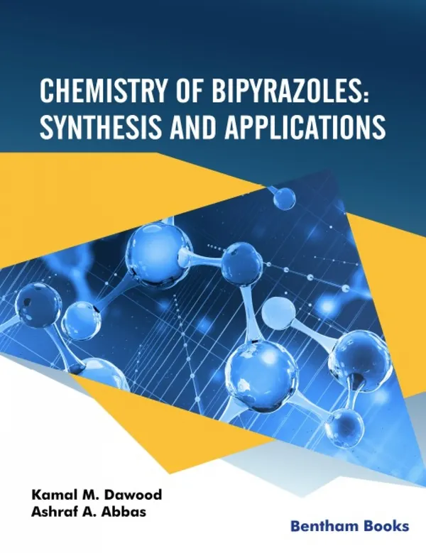 Chemistry of Bipyrazoles : Synthesis and Applications