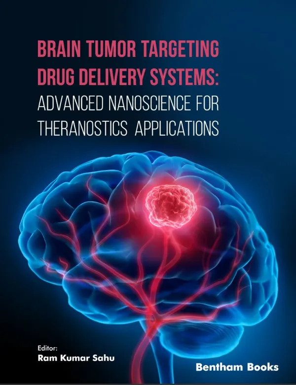 Brain Tumor Targeting Drug Delivery Systems: Advanced Nanoscience for Theranostics Applications
