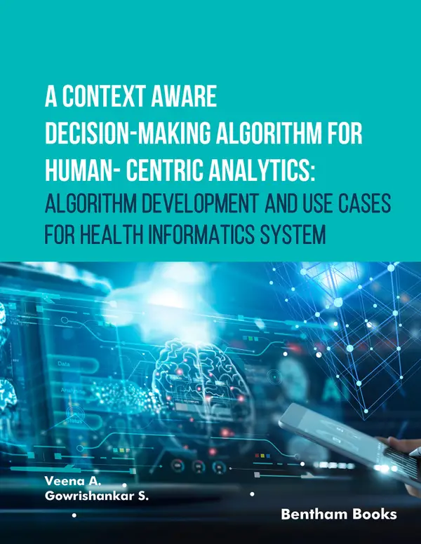 A Context Aware Decision-Making Algorithm for Human-Centric Analytics:Algorithm Development and Use Cases for Health Informatics System
