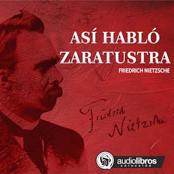Así hablÓ Zaratustra - Friedrich Nietzsche