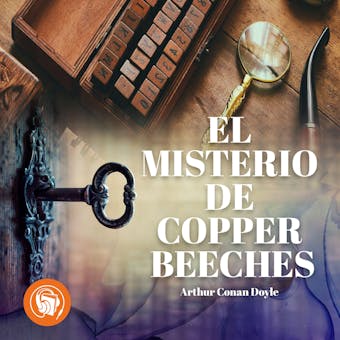 El Misterio de Copper Beeches - Arthur Conan Doyle
