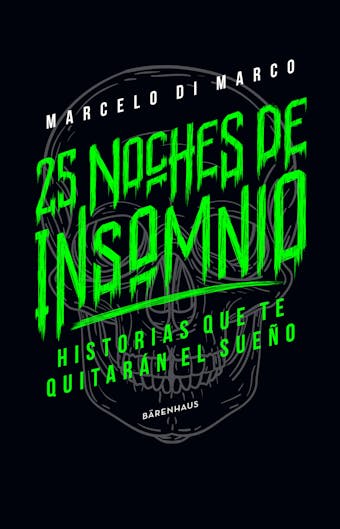 25 noches de insomnio: Historias que te quitarán el sueño - Marcelo di Marco