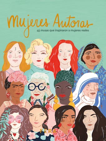 Mujeres Autoras: 45 musas que inspiraron a mujeres reales - undefined