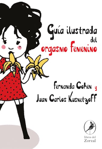 Guía ilustrada del orgasmo femenino - Fernanda Cohen