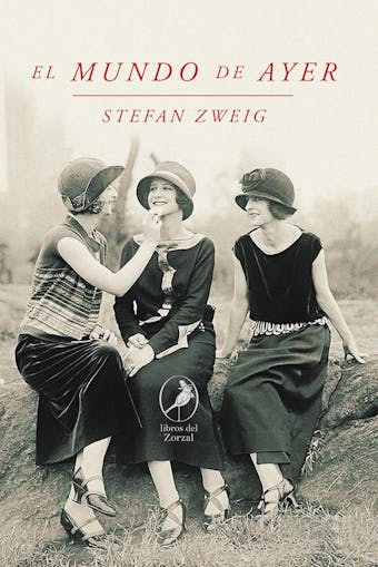 El mundo de ayer - Stefan Zweig