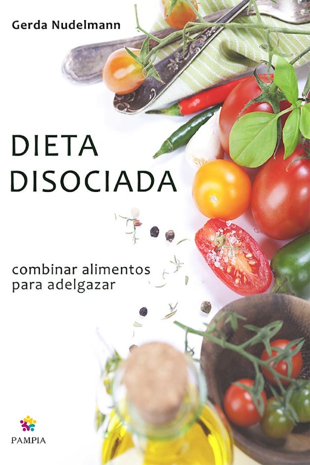 Dieta Disociada: Combinar Alimentos Para Adelgazar, E-book, Gerda  Nudelmann