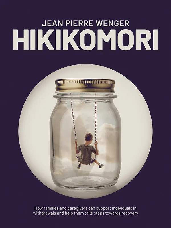 Hikikomori : How families and caregivers can support individuals in withdrawal and help them take steps towards recovery