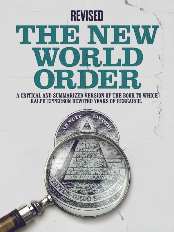 Revised: The New World Order : A critical and summarized version of the book to which ralph epperson devoted years of research