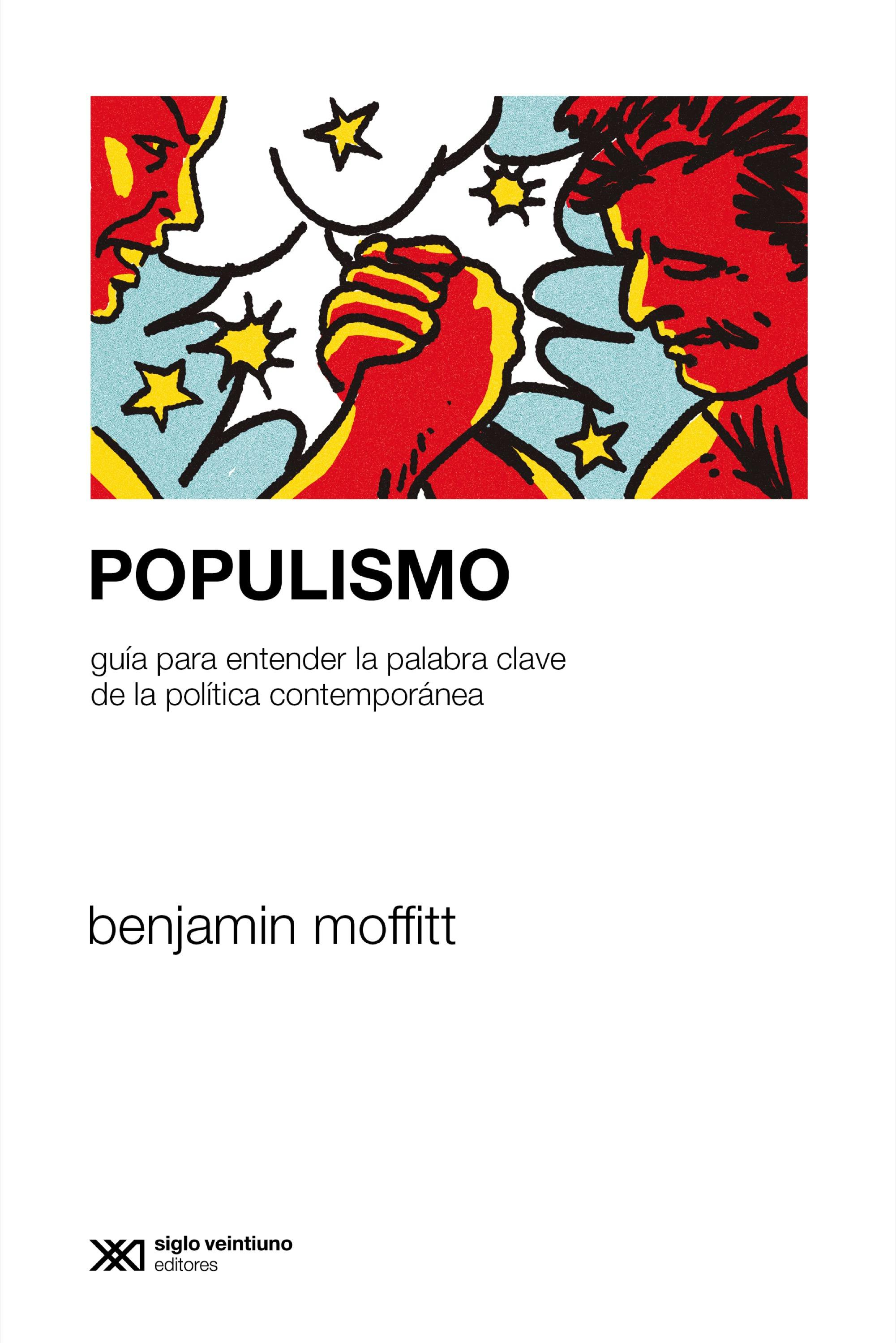 Populismo : Guía Para Entender La Palabra Clave De La Política ...