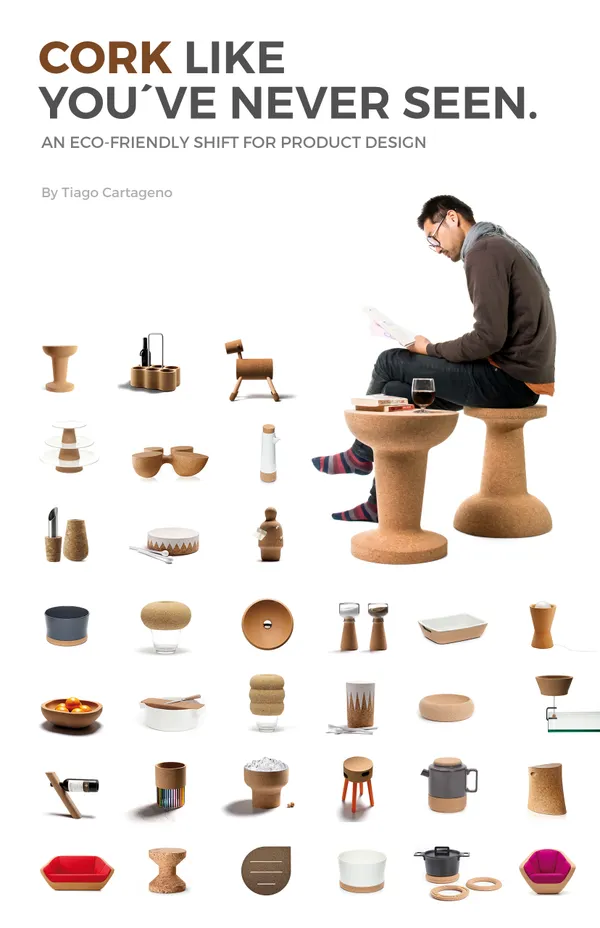 Cork like you´ve never seen : An eco-friendly shift for product design