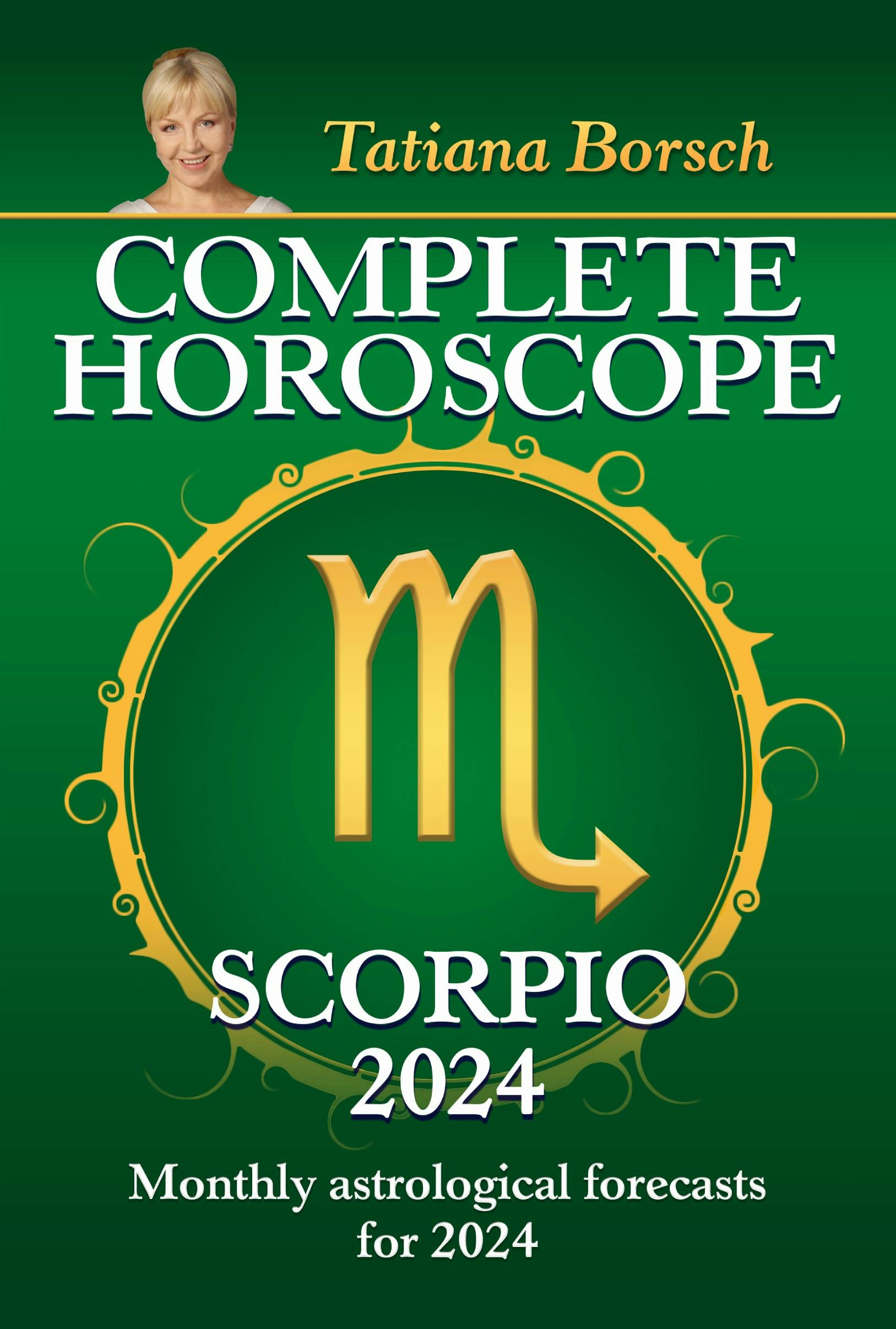 Complete Horoscope Scorpio 2024 E book Tatiana Borsch Nextory