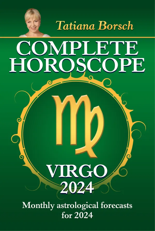 Complete Horoscope Virgo 2024 : Monthly astrological forecasts for 2024